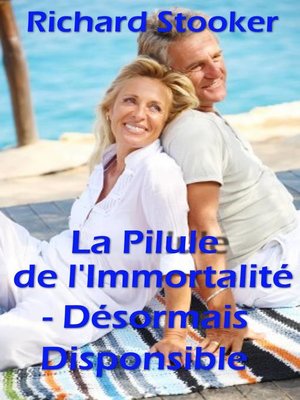 cover image of La Pilule de l' Immortalité- Désormais disponible